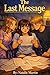 The Last Message