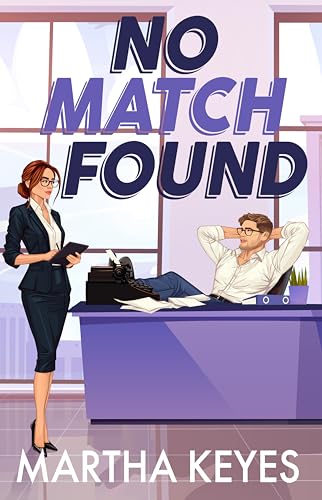 No Match Found: a romantic comedy (Matchify Book 1)