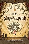 Der Struwwelpeter by Heinrich Hoffmann