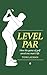 Level Par by Tom Layman Level Par by Tom Layman