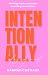 Intentionally Designed