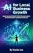 AI for Local Business Growt...