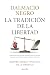 La tradición de la libertad...