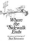 Where the Sidewalk Ends by Shel Silverstein