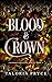 Blood & Crown: A Vampire Ro...