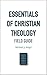 Essentials of Christian The...