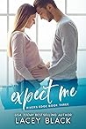 Expect Me by Lacey Black Expect Me by Lacey Black