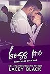 Boss Me by Lacey Black