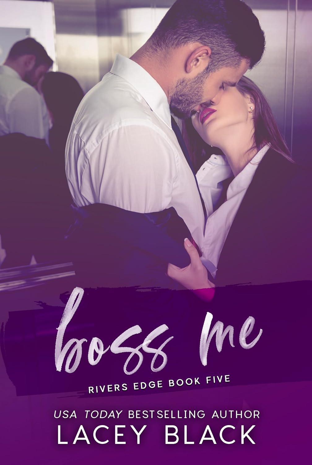 Boss Me (Rivers Edge, #5)