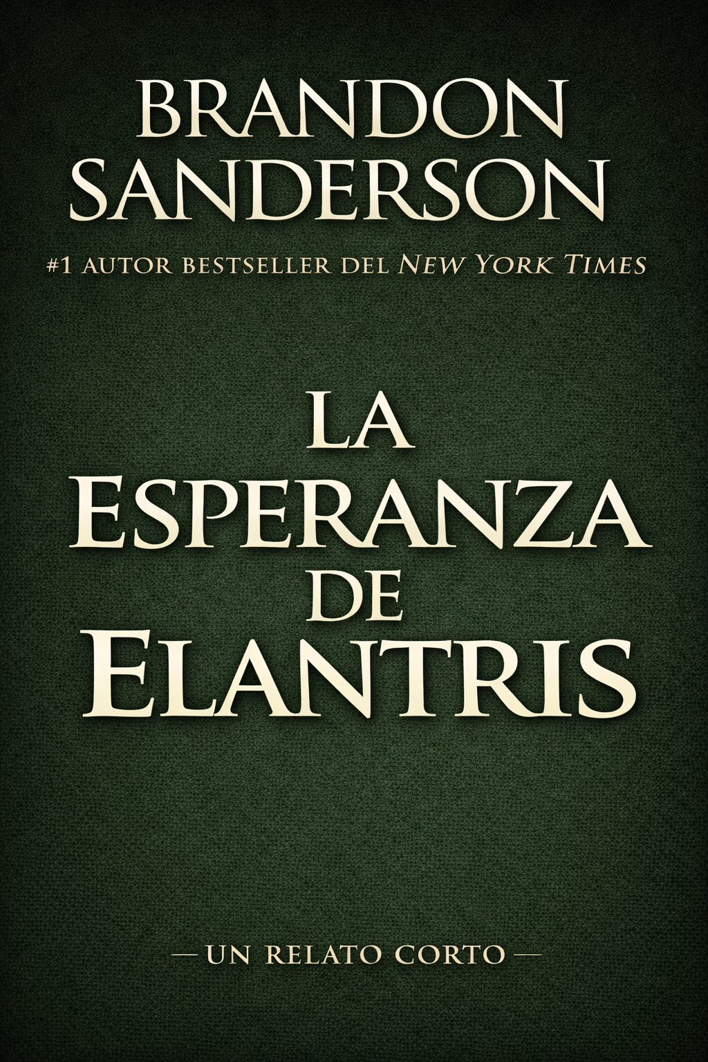 La esperanza de Elantris (Elantris #1.5)