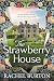 The Strawberry House