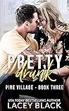 Pretty Drunk by Lacey Black
