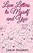 Love Letters to Myself and ...