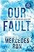 Our Fault (Culpable, 3)