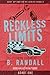 Reckless Limits: A Formula ...