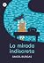 La mirada indiscreta / The Indiscreet Gaze (Spanish Edition)