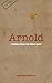 Arnold: Stories from the Print Shop