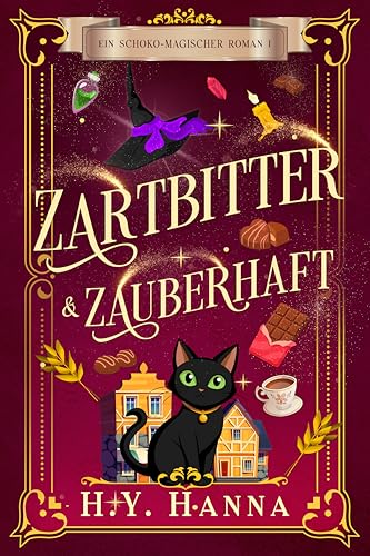 Zartbitter & zauberhaft (Ein schoko-magischer Krimi Nr. 1): Ein englisches Dorf voller Geheimnisse, Magie und Schokolade (German Edition)