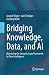 Bridging Knowledge, Data, a...