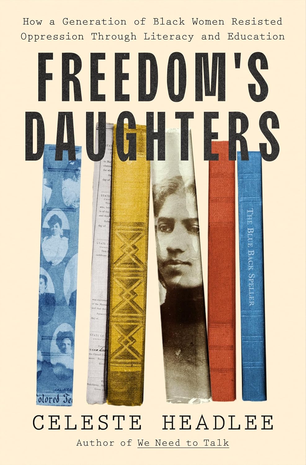 Freedom's Daughters: How a Generation of Black Women Resisted Oppression Through Literacy and Education (Hardcover)