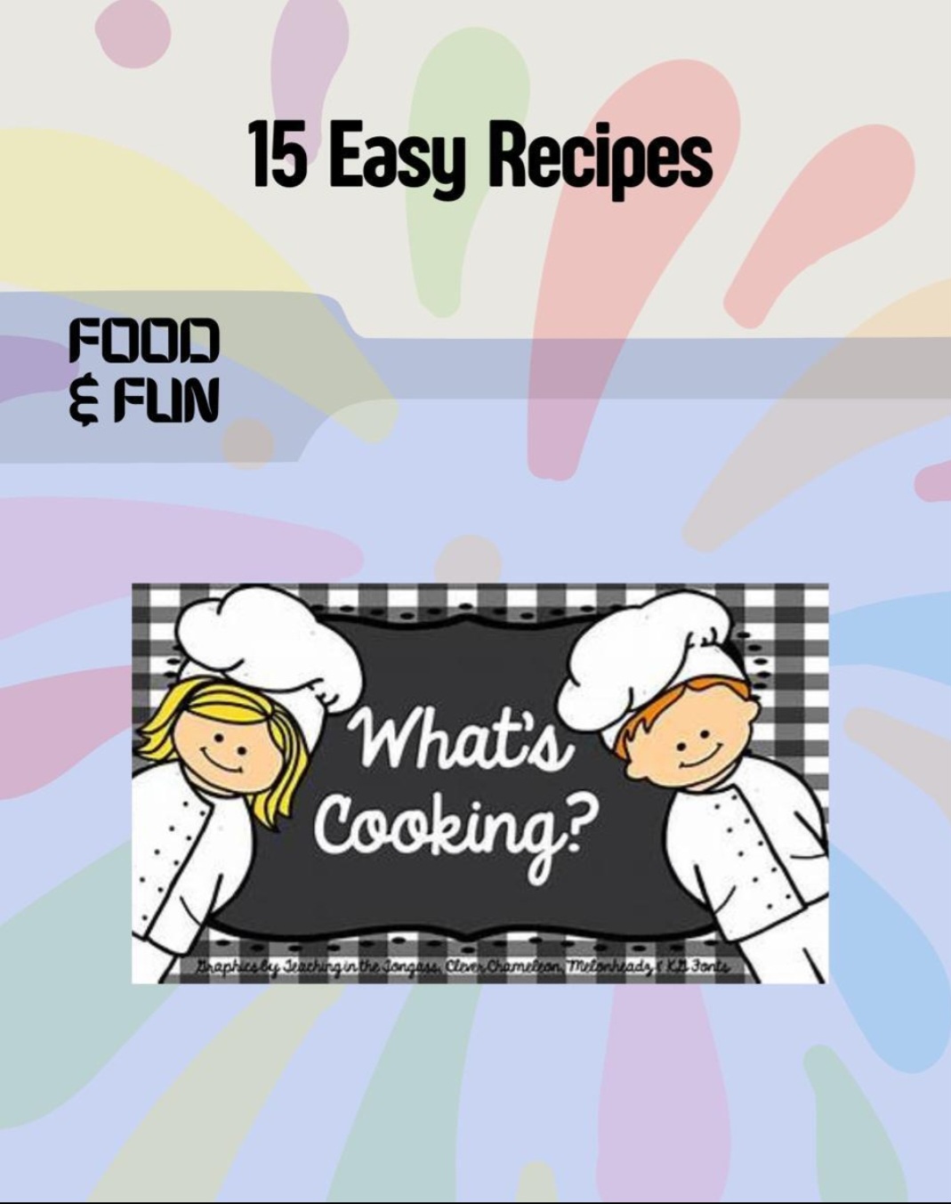What's Cooking?: 15 Easy Recipes (ebook)