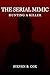 The Serial Mimic by Steven B. Cox