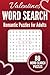 Happy Valentine's Day Word Search Book for Adults: 80 Love Themed Puzzles, Valentine's Day Gifts for Him and Her. A Fun and Romantic Puzzle Gift.