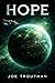 Hope  by Joe Troutman