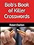 Bob's Book of Killer Crossw...