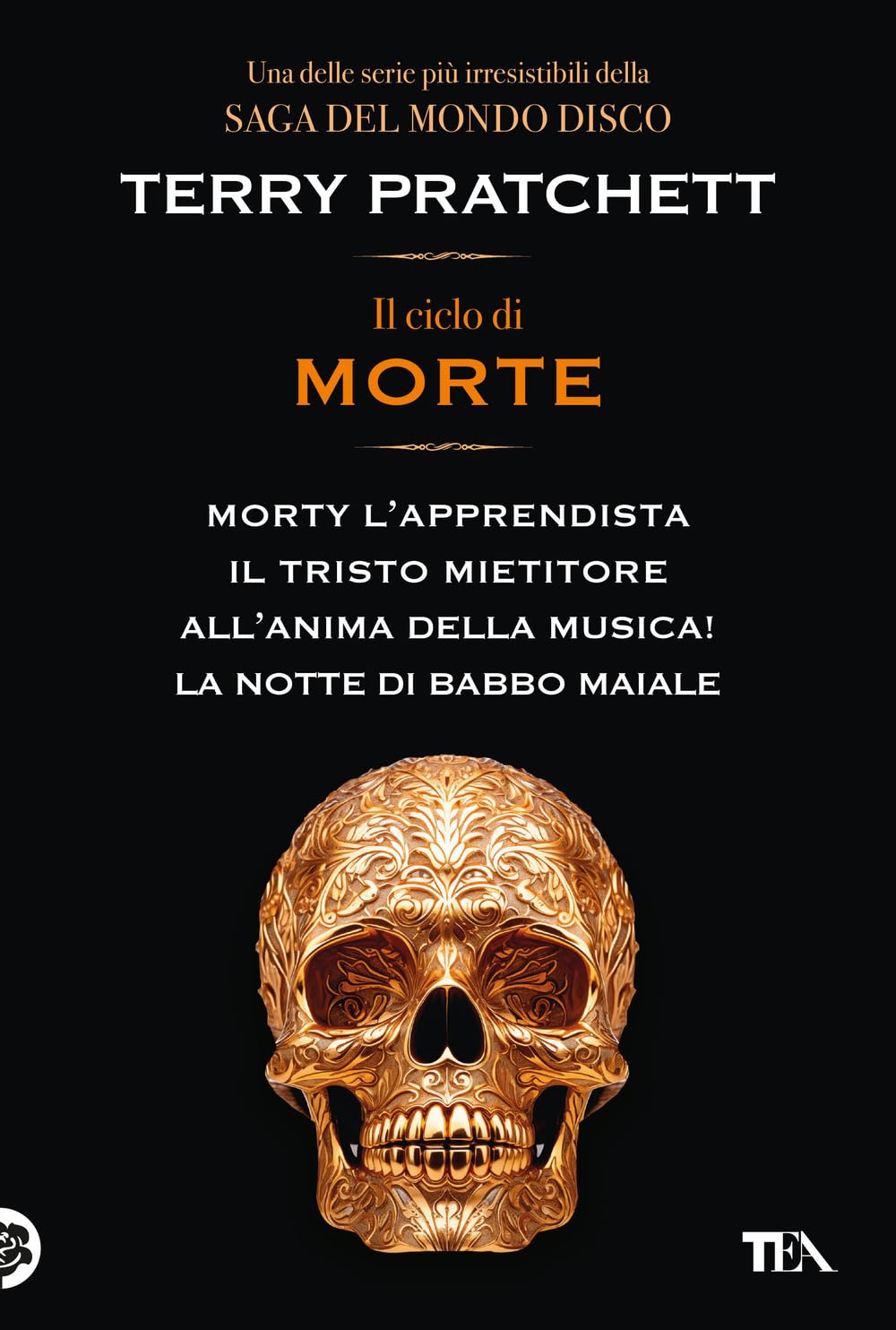 Il ciclo di Morte. Morty l'apprendista-Il tristo mietitore-All'anima della musica-La notte di Babbo Maiale (Paperback)