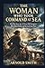 THE WOMAN WHO TOOK COMMAND ...