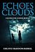 Echoes from the Dark Clouds...