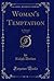Woman's Temptation, Vol. 1 ...