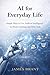 AI for Everyday Life: Simpl...