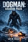 DOGMAN: SHADOW PACK