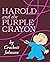 Harold and the Purple Crayon by Crockett Johnson