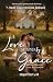 A Love Shaped By Grace: Heart Restored, Lives Redeemed (The Love & Grace Series Book 2)