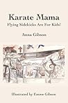 Karate Mama: Flyi...