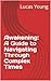 Awakening: A Guide to Navig...