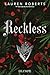 Reckless