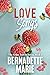 Love Songs by Bernadette Marie