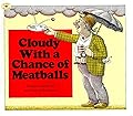 Cloudy with a Chance of Meatballs