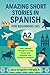 Amazing Short Stories in Sp...