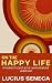 On the Happy Life: Seneca's...