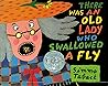 There Was an Old Lady Who Swallowed a Fly by Simms Taback