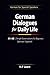 German Dialogues for Daily Life A1–A2 by H.F Learn