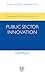 Advanced Introduction to Public Sector Innovation (Elgar Advanced Introductions series)