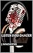 Listened into Danger