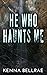 He Who Haunts Me (Swallow's Archive Duet #1)