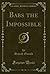 Babs the Impossible (Classic Reprint)